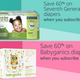 Up to 60% off Babyganics and Seventh Generation diapers.